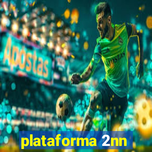 plataforma 2nn